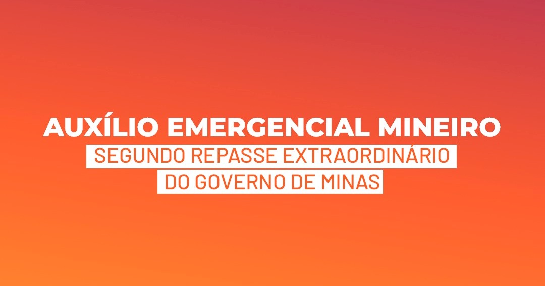 Em novo repasse, Governo de Minas paga Auxílio Emergencial Mineiro a mais 6 mil famílias
