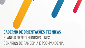 Sedese lança caderno para apoiar os planejamentos municipais no contexto de pandemia e pós pandemia