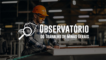Observatório do Trabalho vai auxiliar na construção de políticas públicas de trabalho, emprego e renda mais eficazes em Minas