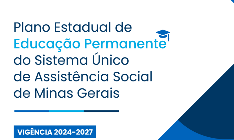 Sedese lança novo Plano Estadual de Educação Permanente em Minas Gerais